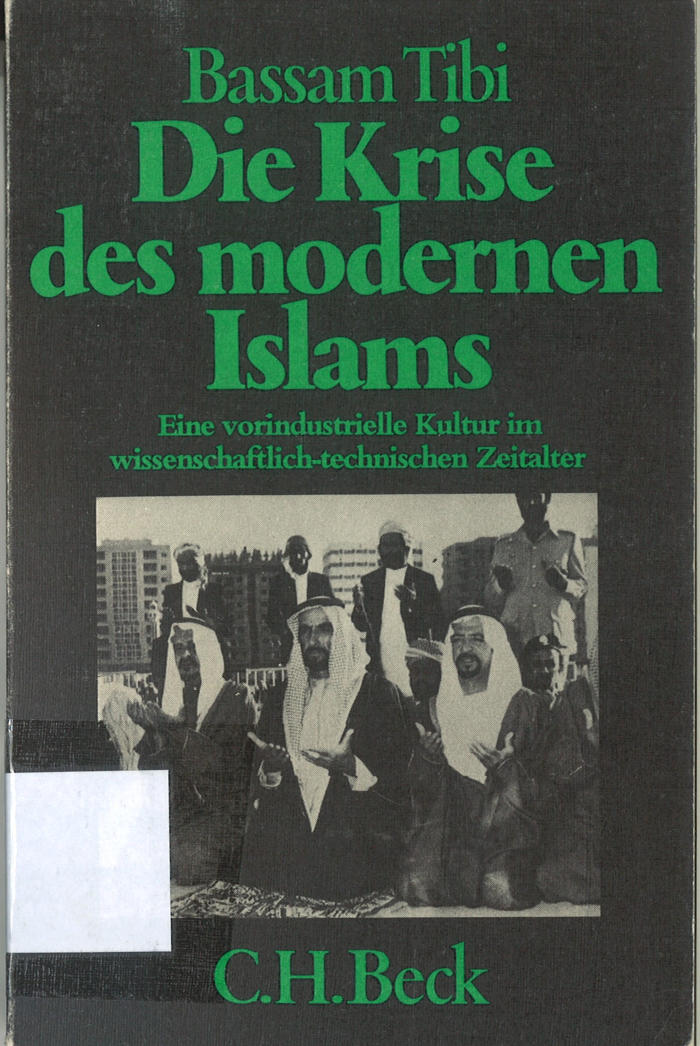 DIE KRISE DES MODERNEN ISLAMS