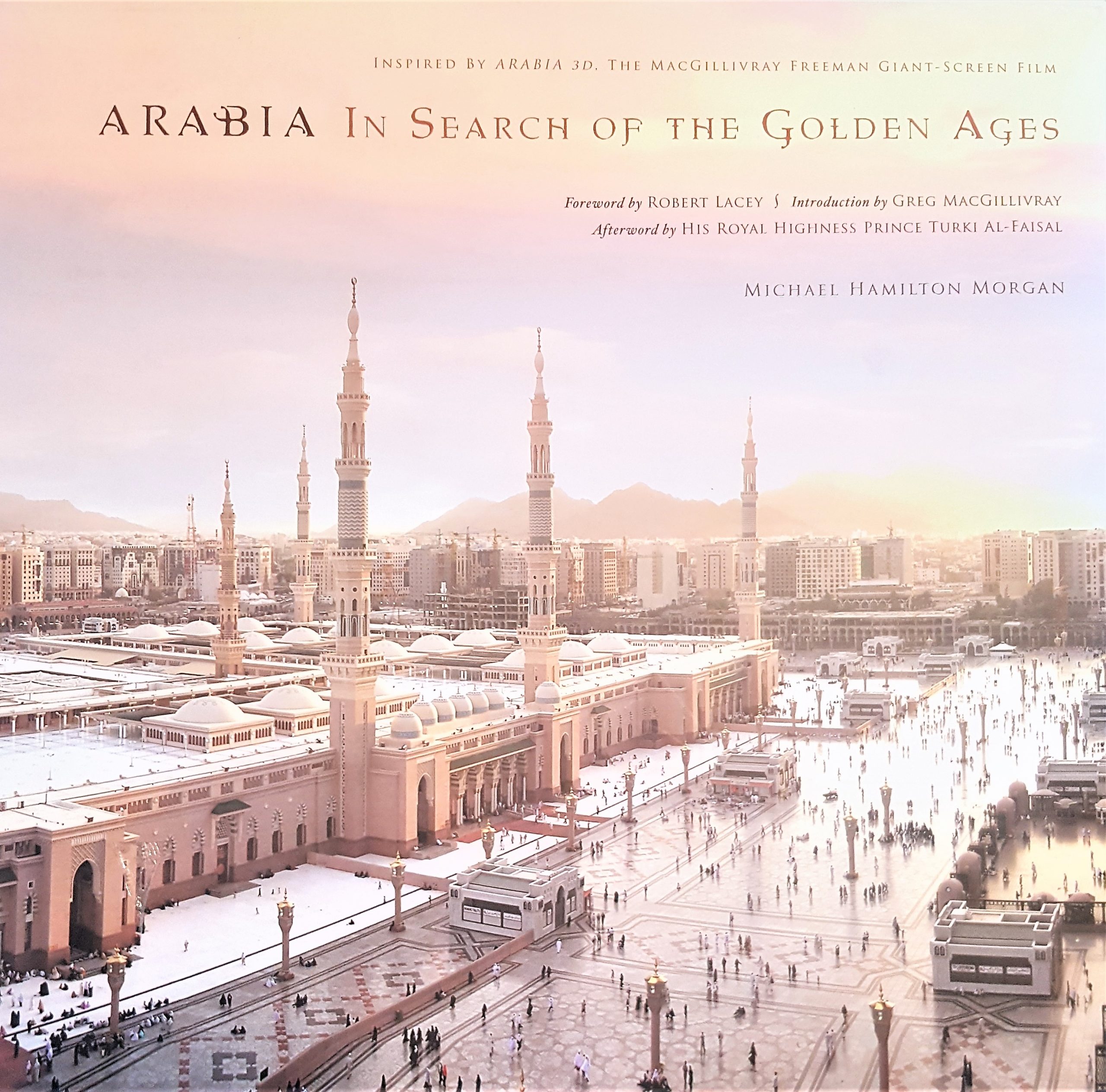 ARABIA IN SEARCH OF THE GOLDEN AGES