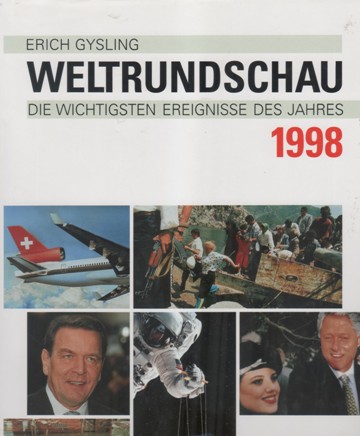 WELTRUNDSCHAU DIE WICHTIGSTEN EREIGNISSE DES JAHRES1998