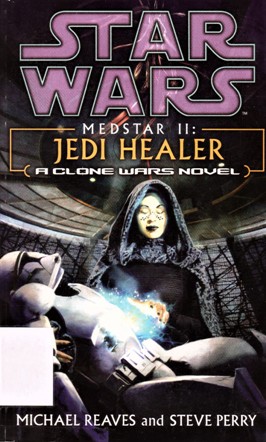 MEDSTAR 2 JEDI HEALER A CLONE WARS NOVEL