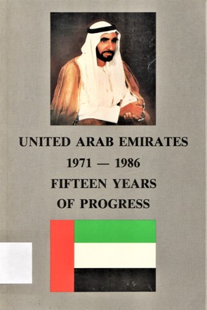 UNITED ARAB EMIRATES 1971-1986 FIFTEEN YEARS OF PROGRESS