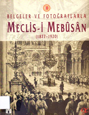 MECLIS - I MEBUSAN (1877-1920)