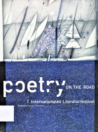POETRY ON THE ROAD INTERNATIONALES LITERATURFESTIVAL