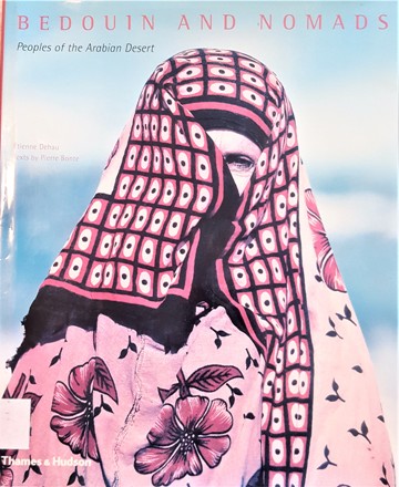 BEDOUIN AND NOMADS People of the Arabian Desert