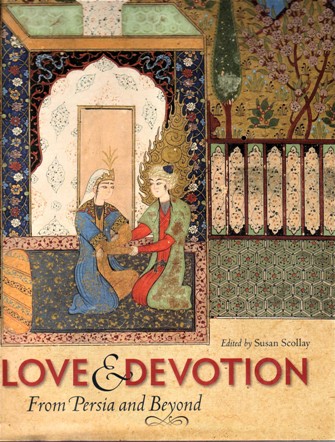 LOVE AND DEVOTION FROM PERSIA AND BEYOND