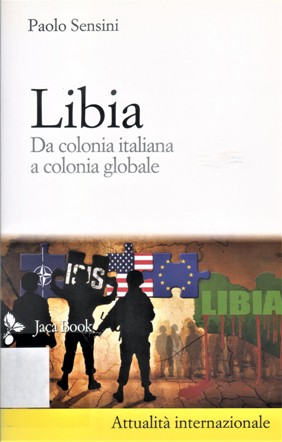 LIBIA DA COLONIA ITALIANA A COLONIA GLOBALE