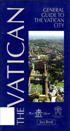 GENERAL GUIDE TO THE VATICAN CITY