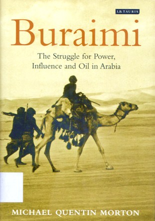 Buraimi The struggle for Power,Infuence and oil in Arabia