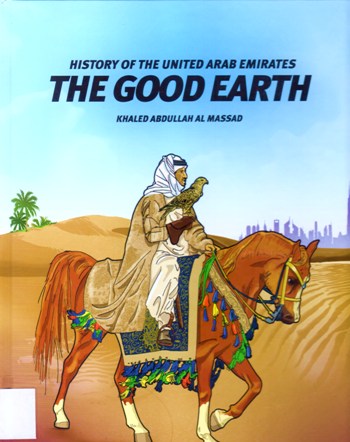 HISTORY OF THE UNITED ARAB EMIRATES THE GOOD EARTH
