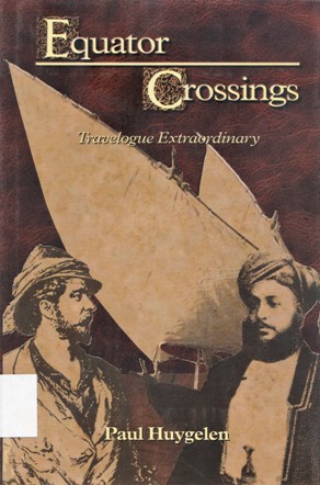 EQUATOR CROSSING TRAVELOGUE EXTRAORDINARY