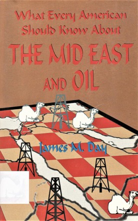 WHAT EVERY AMIRICAN SHOULS KNOW ABOUT THE MID EAST AND OIL