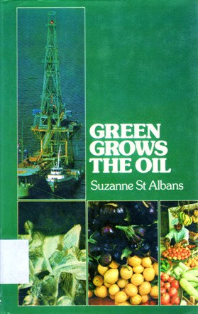 GREEN GROWS THE OIL