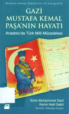 GAZI MUSTAFA KEMAL PASA’NIN HAYATI سيرة مصطفى كمال باشا