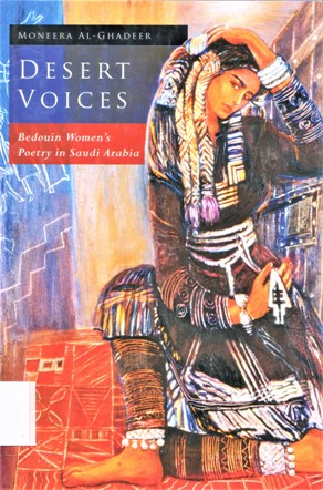 DESERT VOICES BEDOUIN WOMEN'S POETRY IN SAUDI ARABIA