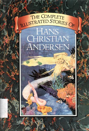 THE COMPLETE ILLUSTRATED STORIES OF HANS CHRISTIAN ANDERSEN