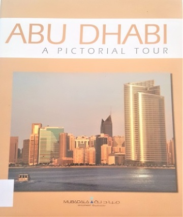 ABU DHABI A PICTORIAL TOUR