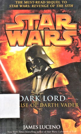 DARK LORD THE RISE OF DARTH VADER
