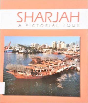 SHARJAH A PICTORIAL TOUR