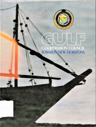 gulf cooperation council towards new horizons